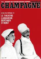 Folklore de Champagne N°119 - Gens du voyage (1) le théâtre Berthier-Lamarche-D’Hont