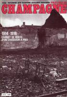 Folklore de Champagne N°132 - 1914-1918 carnet de route d’un chasseur à pied