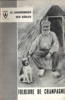Folklore de Champagne N°38 - Le charbonnier, der Köhler