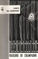 Folklore de Champagne N°40 - Chante ma Champagne