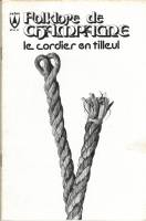 Folklore de Champagne N°56 - Le cordier en tilleul