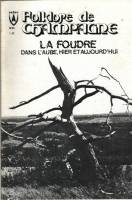 Folklore de Champagne N°65 - La foudre dans l’Aube hier et aujourd’hui