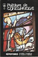 Folklore de Champagne N°81 - Répertoires du numéro 1 au numéro 80 de Folklore de Champagne